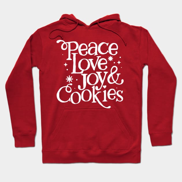 Peace Love Joy and Cookies Christmas Hoodie by Dibble Dabble Designs